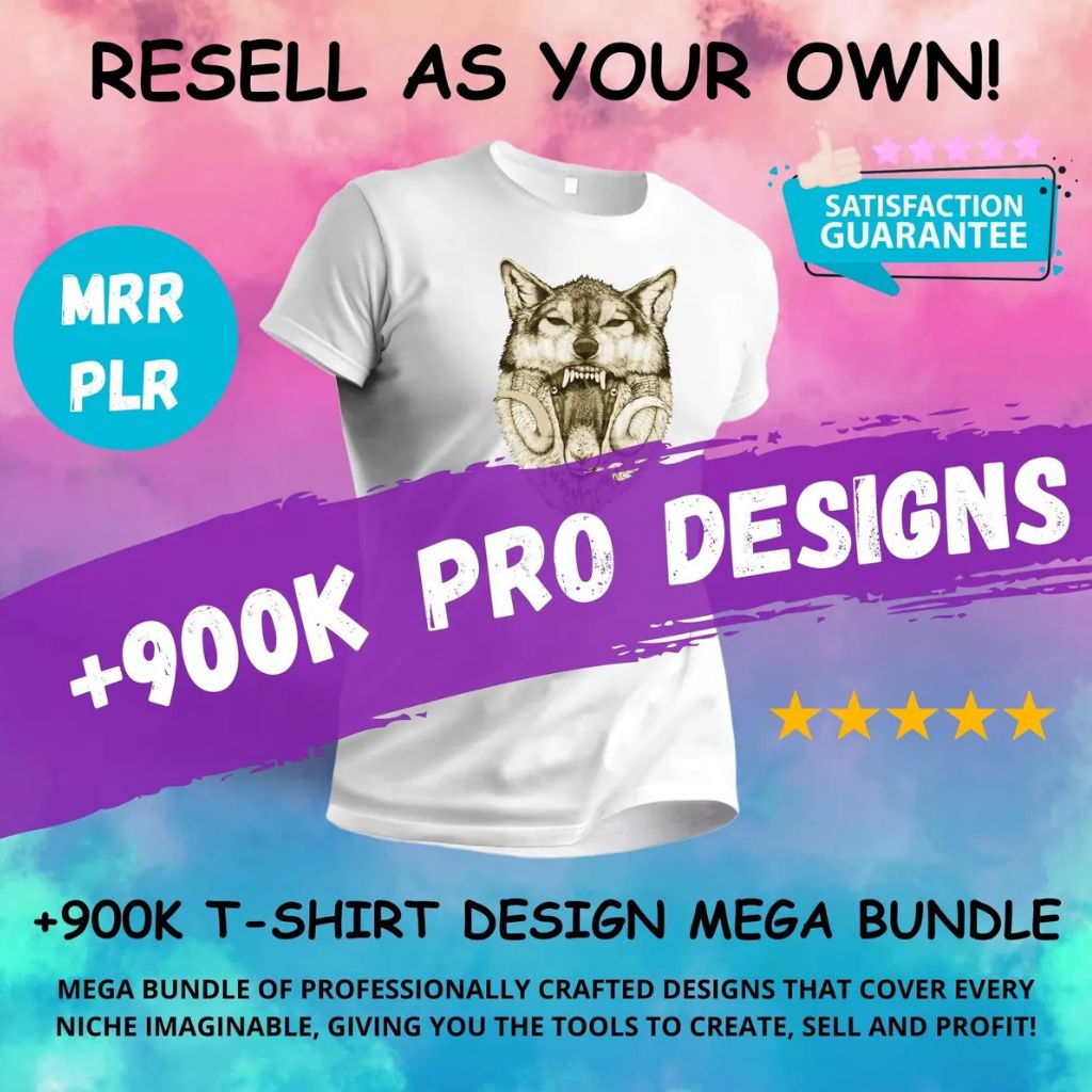 900,000+ T-Shirt Design Mega Bundle [PLR + MRR Rights]